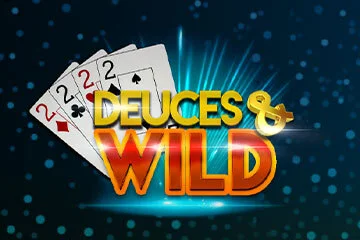 Deuces & Wild